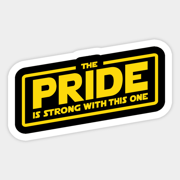 The Pride is Strong Sticker by BignellArt